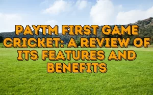 Paytm first game cricket