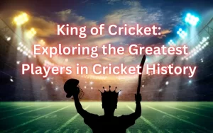 king of cricket