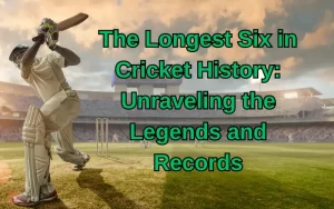 longest six in cricket history